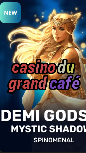 casino du grand café-trdjkmsxjksdss.com