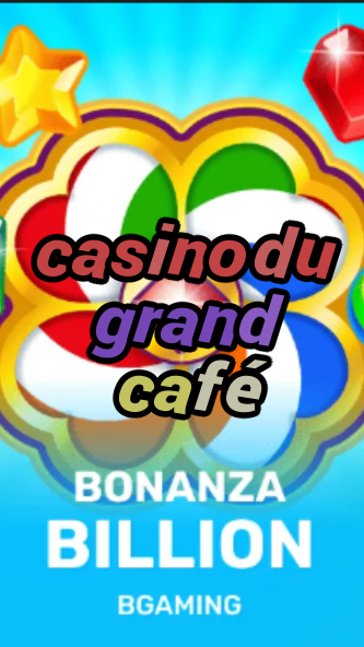 casino du grand café-trdjkmsxjksdss.com